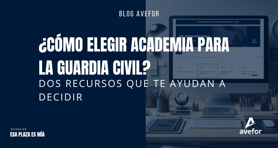 Imagen del post Cómo elegir academia para Guardia Civil en el blog de AVEFOr