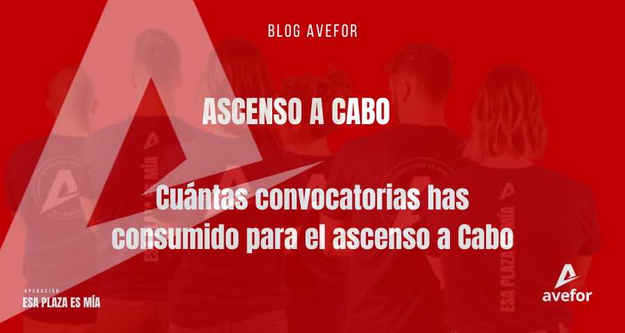 Imagen del post Cuántas convocatorias has consumido para el ascenso a cabo del blog de AVEFOR con el título y una imagen de fondo