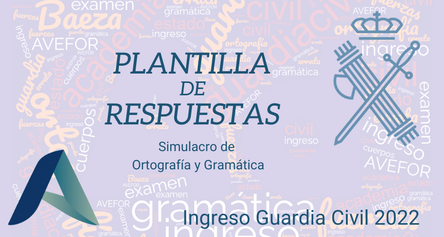 Plantilla de respuestas Examen de Ortografía y Gramática de Ingreso a la Guardia Civil