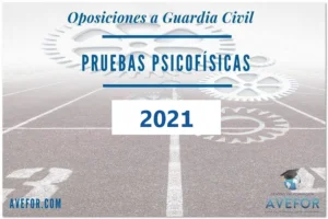 Pruebas Psicofísicas Guardia Civil 2021